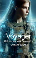 Voyager: Het verhaal van Cassandra (Dutch Edition) 132660905X Book Cover