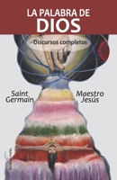 La Palabra de Dios: Discursos completos (Spanish Edition) 9876481401 Book Cover