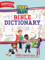 Deep Blue Kids Bible Dictionary 1501840614 Book Cover