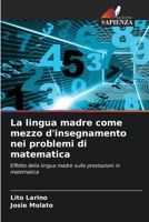 La lingua madre come mezzo d'insegnamento nei problemi di matematica (Italian Edition) 6206932516 Book Cover