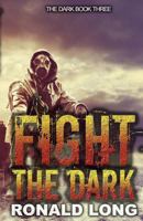 Fight the Dark 1979469695 Book Cover