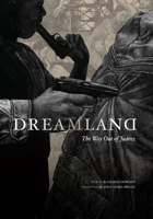 Dreamland: The Way Out of Juarez 0292722079 Book Cover