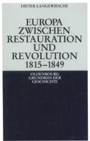 Europa Zwischen Restauration Und Revolution 1815 1849 3486497650 Book Cover