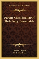 Navaho Classification Of Their Song Ceremonials 101388857X Book Cover