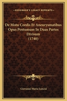 De Motu Cordis ... 1021538205 Book Cover