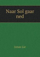 Naar Sol Gaar Ned 1246082411 Book Cover