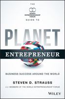 The World Entrepreneurship Forum?s Guide to Planet Entrepreneur: Secrets to Succeeding in the Global Marketplace 1118789520 Book Cover