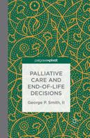 Palliative Care and End-of-Life Decisions 1137379154 Book Cover