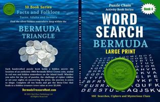 Word Search LARGE PRINT - Puzzle Chain Activity Series Book 4 - Bermuda: Facts and Folklore - Fun, Vacation Brain Teaser for Seniors, Adults and Teens ... Activity Book Series - Bermuda Treasure Hunt) B0FK51RBL5 Book Cover