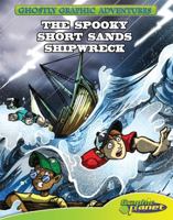The Spooky Short Sands Shipwreck 1602707731 Book Cover