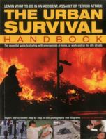 The Urban Survival Handbook: Learn What To Do In An Accident, Assault Or Terror Attack 1780194013 Book Cover