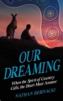 Our Dreaming 192364520X Book Cover