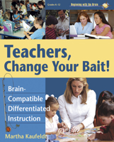 Teachers, Change Your Bait! Brain-Compatible Differentiated Instruction 1904424619 Book Cover