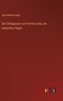 Der Giftapparat von Formica rufa, ein reducirtes Organ 3563163111 Book Cover