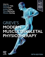 Grieve's Modern Musculoskeletal Physiotherapy 0702080896 Book Cover