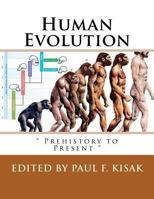 Human Evolution: " Prehistory to Present " 1532828845 Book Cover