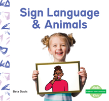 Sign Language & Animals 1098264053 Book Cover