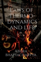 Laws of Thermodynamics and Life 1639973605 Book Cover