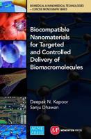 Biocompatible Nanomaterials for Targeted and Controlled Delivery of Biomacromolecules: Biomedical & Nanomedical Technologies 0791860116 Book Cover