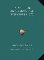Talmudical And Rabbinical Literature 1355242134 Book Cover