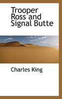 Trooper Ross and Signal Butte 1163977608 Book Cover