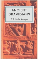 Ancient Dravidians B0GR6G16MT Book Cover
