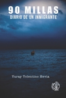 90 Millas: Diario de un Inmigrante (Spanish Edition) B0D8VH4VKH Book Cover
