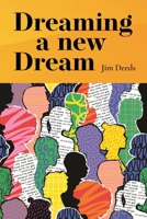 Dreaming a New Dream 1788126866 Book Cover
