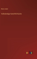 Vollst�ndige Kartoffel-K�che 3368240315 Book Cover