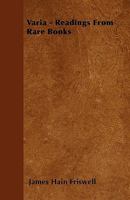 Varia: Readings for rare Books 3752557680 Book Cover