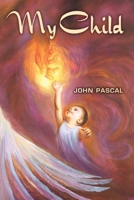 My Child 0692788247 Book Cover