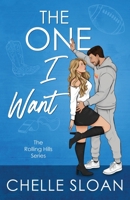 The One I Want: A single dad, nanny, small town romance (Rolling Hills) 1964414113 Book Cover