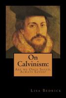 On Calvinism 150032664X Book Cover