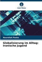 Globalisierung im Alltag: Iranische Jugend (German Edition) 6208491703 Book Cover
