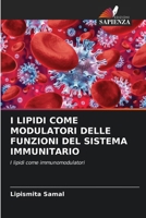 I Lipidi Come Modulatori Delle Funzioni del Sistema Immunitario 6630348583 Book Cover