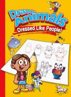 Draw Animals Dressed Like People! 1644660717 Book Cover