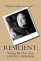 Resilient:: Taking My Next Step 1537758764 Book Cover