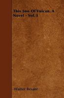 This Son Of Vulcan V1: A Novel 0548304254 Book Cover