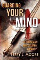 Guarding Your Mind 1936746115 Book Cover