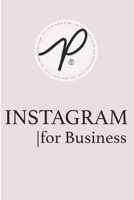 Instagram For Business: Grow Your Influence + Income 1096196859 Book Cover