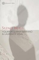 Silence Heals 190866407X Book Cover