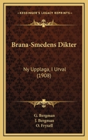 Brana-Smedens Dikter: Ny Upplaga, I Urval (1908) 1168066670 Book Cover