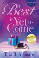 The Best is Yet to Come 1945847433 Book Cover