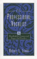 The Professional Vocalist: A Handbook for Commercial Singers and Teachers 0810835665 Book Cover