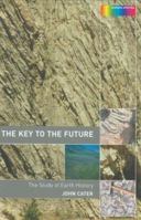 Key to The Future: The History of Earth Science 0415278775 Book Cover