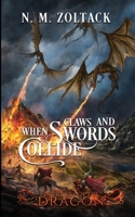 When Claws and Swords Collide 1727163680 Book Cover