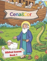 Cena&Cor: Biblical Scenes - Book 1 B0F3TTRY4D Book Cover