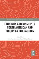 Ethnicity and Kinship in North American and European Literatures 0367741008 Book Cover