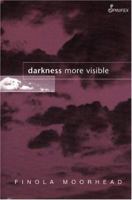 Darkness more visible 1875559604 Book Cover