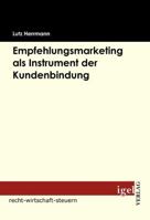 Empfehlungsmarketing als Instrument der Kundenbindung 3868152105 Book Cover